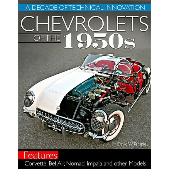 Chevrolets of the 1950s - Op/HS: A Decade of Technical Innovation (Paperback)