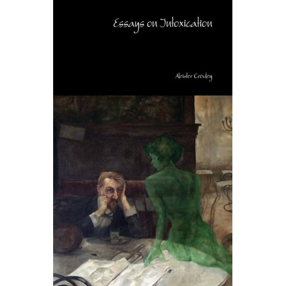 Essays on Intoxication, (Hardcover)