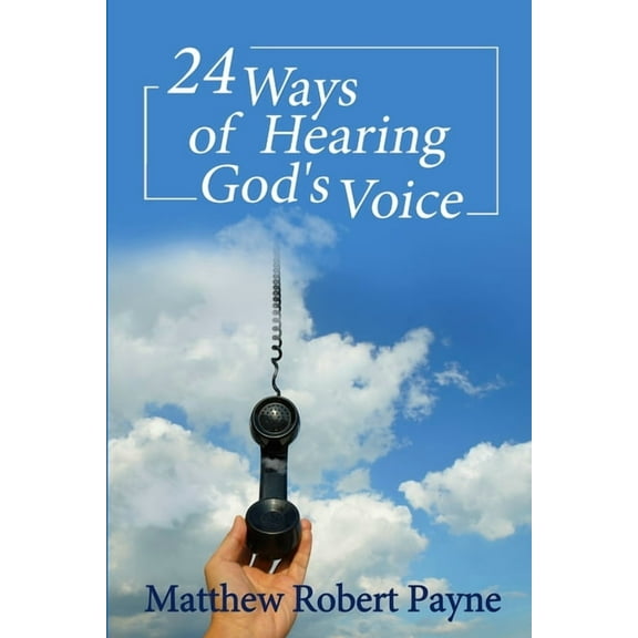 24 Ways of Hearing God's Voice, (Paperback)
