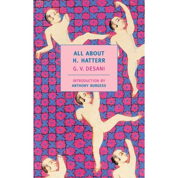 Pre-Owned All about H. Hatterr (Paperback 9781590172421) by G V Desani, Anthony Burgess