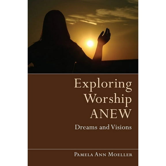 Exploring Worship Anew (Paperback)