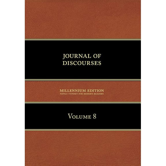 Journal of Discourses, Volume 8 (Paperback)