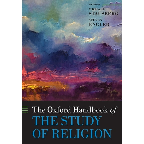 Oxford Handbooks The Oxford Handbook of the Study of Religion, (Paperback)