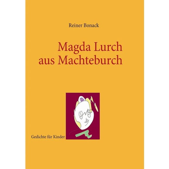 Magda Lurch Aus Machteburch, (Paperback)