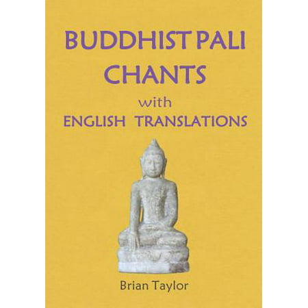 Buddhist Pali Chants : With English Translations (Best English Football Chants)