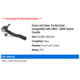 thumbnail image 2 of Front Left Outer Tie Rod End - Compatible with 2003 - 2008 Toyota Corolla 2004 2005 2006 2007, 2 of 2