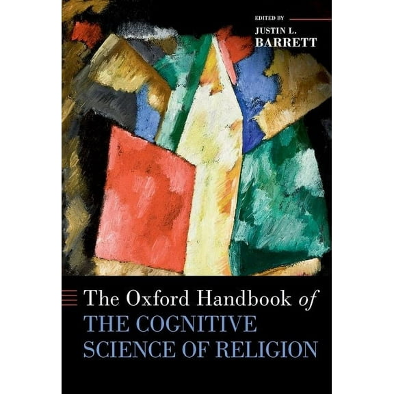 Oxford Handbooks The Oxford Handbook of the Cognitive Science of Religion, (Hardcover)