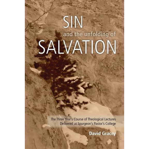 Sin and the Unfolding of Salvation - Theological Lectures from Spurgeon's Pastors' College, (Paperback)