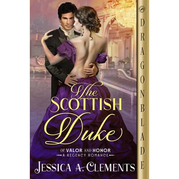 Of Valor and Honor The Scottish Duke, Book 1, (Paperback)