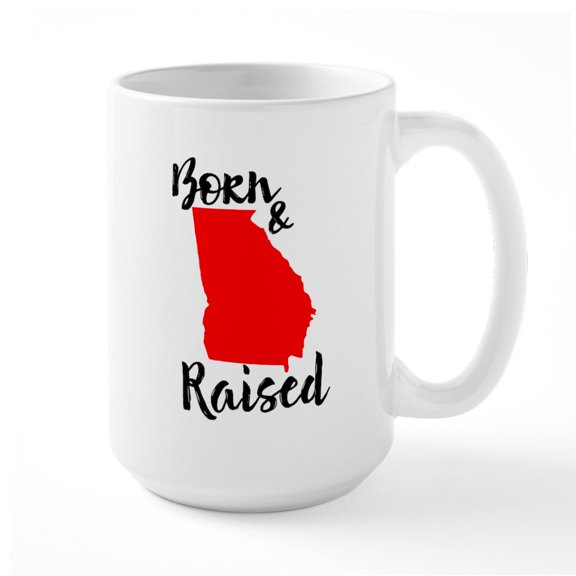 CafePress - Georgia Born And Raised - 15 oz Ceramic Large White Novelty Mug