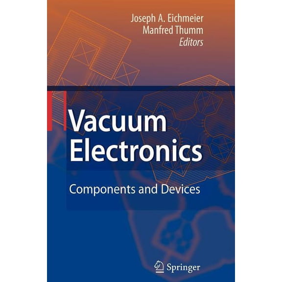 Vacuum Electronics: Components and Devices, (Paperback)