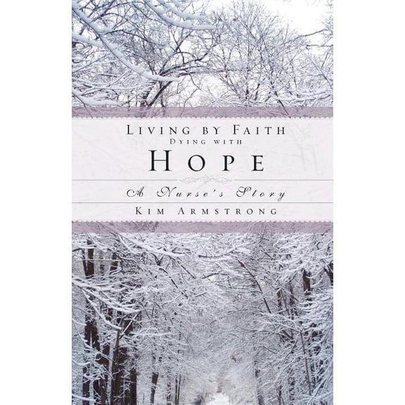 Living by Faith, Dying with Hope, (Paperback)