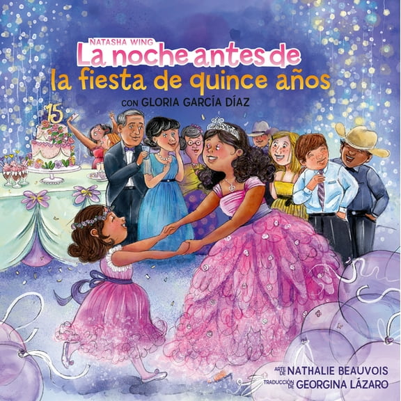 Night Before La Noche Antes de la Fiesta de Quince Años (the Night Before the Quinceañera Spanish Edition), (Paperback)