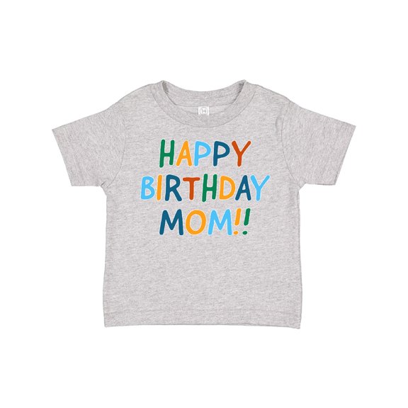 Inktastic Happy Birthday Mom Boys or Girls Toddler T-Shirt