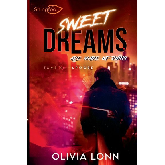 Sweet Dreams are made of Ruins 2 : Apogée (Paperback)