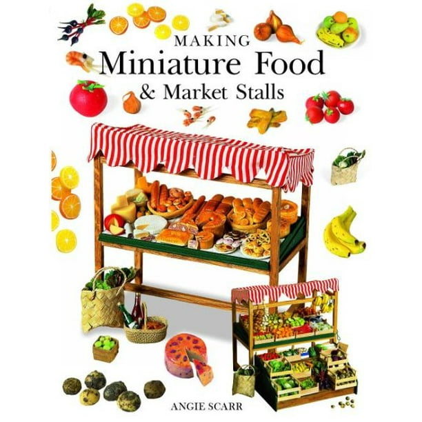 Making Miniature Food & Market Stalls