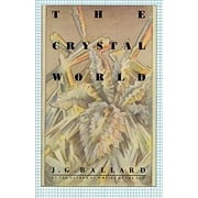 Pre-Owned The Crystal World (Paperback) by J G Ballard