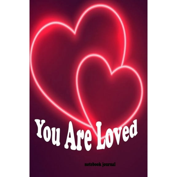 You are Loved: gift for girlfriend/boyfriend (Paperback)