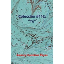 Colecciones: Colección #112: "tú" (Paperback)