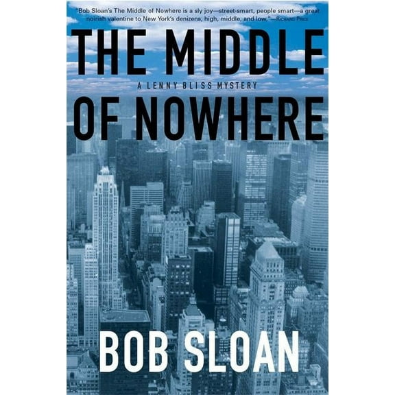 The Middle of Nowhere: A Lenny Bliss Mystery, (Paperback)