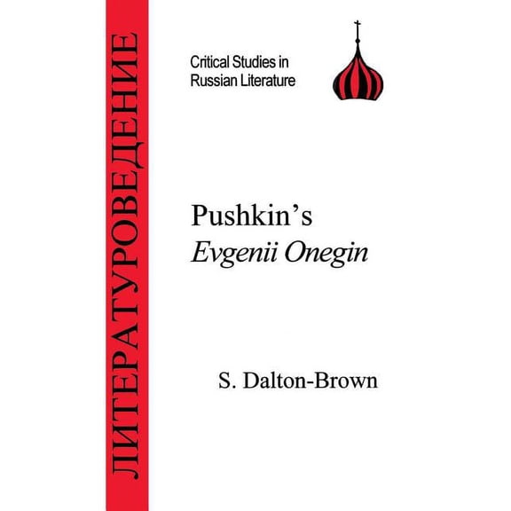 Critical Studies in Russian Literature Pushkin's Eugene Onegin, (Paperback)