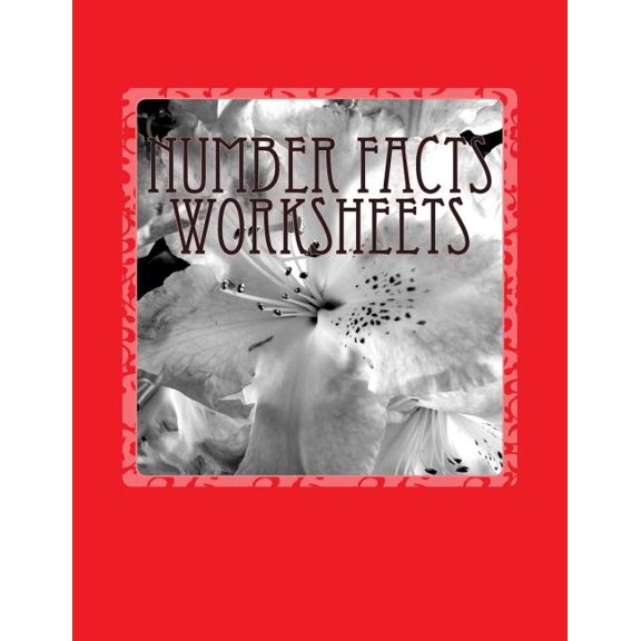 Number Facts Worksheets: Number Facts Worksheets : Numbers 0 to 10 + and - only (Series #1) (Paperback)