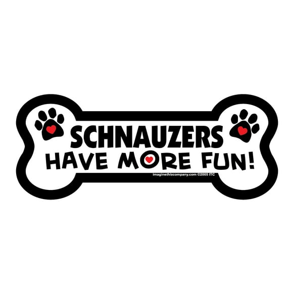 Schnauzers Have More Fun Bone Magnet