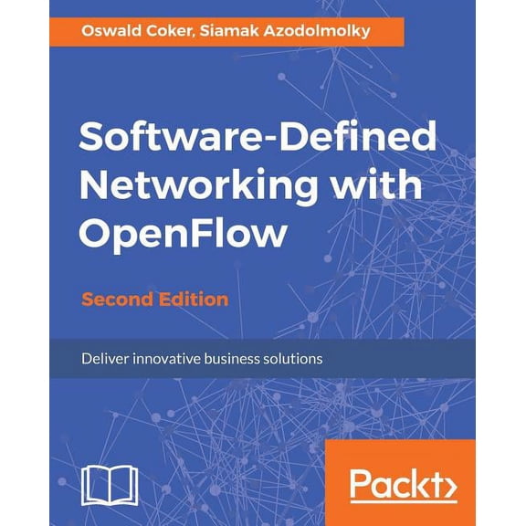Software-Defined Networking with OpenFlow - Second Edition, (Paperback)