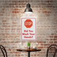 thumbnail image 5 of Stop Did You Wash Your Hands Sign 12X8 Inch Aluminum Uv Ink Printed For House And Business, 5 of 6