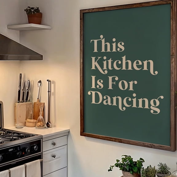 Retro This Kitchen Is For Dancing, Green Wall Art, Quote Wall Decor, Retro Quote, Print Poster, Green Poster UNFRAMED PAPER POSTER, Home Decor, Vintage Gift, Living Room Dercor