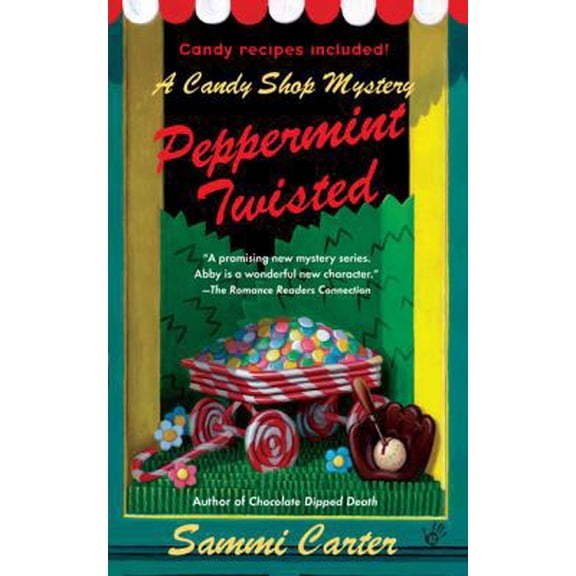 Pre-Owned Peppermint Twisted (A Candy Shop Mystery) (Unknown) 0425212270 9780425212271