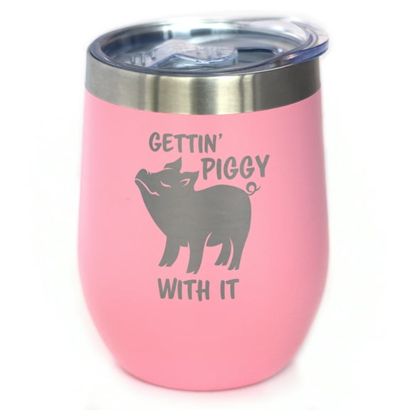 Bevvee Insulated Wine Tumbler 12 oz Gettin Piggy Gifts for Wine Lovers Tumblers