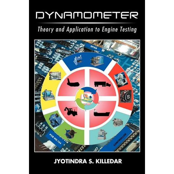 Dynamometer: Theory and Application to Engine Testing (Paperback)