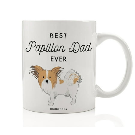 Best Papillon Dad Ever Coffee Mug Gift Idea for Daddy Father Tan Toy Spaniel Papillon Pet Adoption Dog Shelter Rescue 11oz Ceramic Beverage Tea Cup Christmas Father's Day Present by Digibuddha