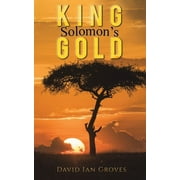 King Solomon's Gold (Paperback)