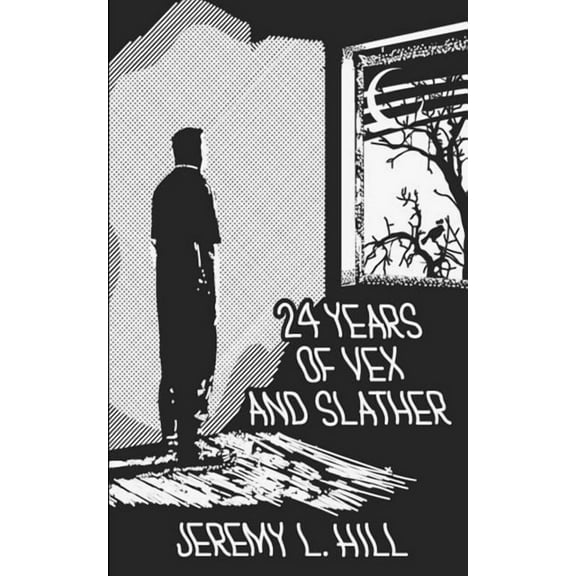24 Years of Vex and Slather (Paperback)