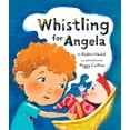 thumbnail image 1 of Pre-Owned Whistling for Angela (Hardcover) 1772782459 9781772782455, 1 of 1