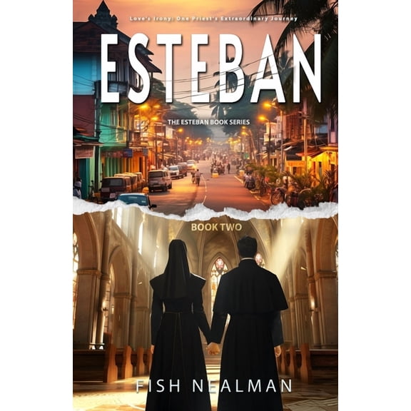 The Esteban Book Esteban: Love's Irony, Book 2, (Paperback)