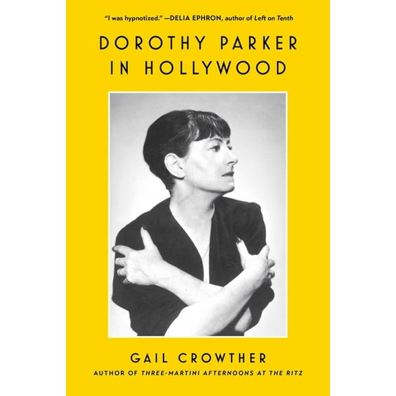 Dorothy Parker in Hollywood, (Paperback)