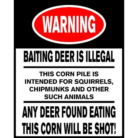 warning any deer caught eating this corn will be shot