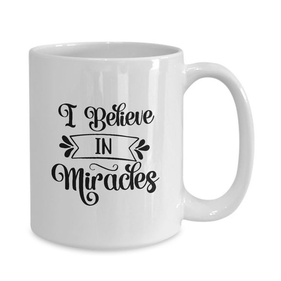 I Believe In Miracles-01 White Gift coffee mug