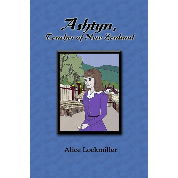 Ashtyn, Teacher of New Zealand, (Paperback)