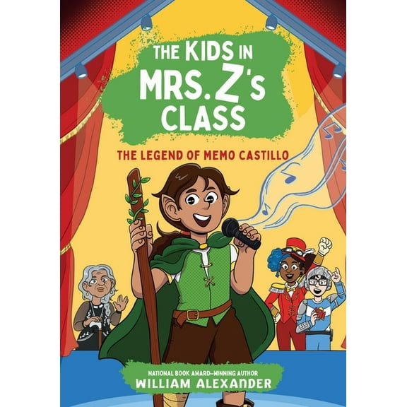 The Kids in Mrs. Z's Class The Kids in Mrs. Z's Class: The Legend of Memo Castillo, Book 4, (Paperback)