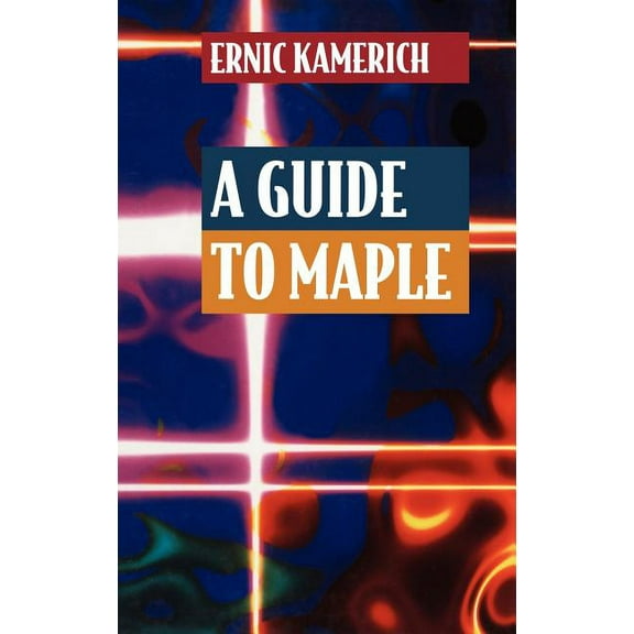 A Guide to Maple, (Hardcover)