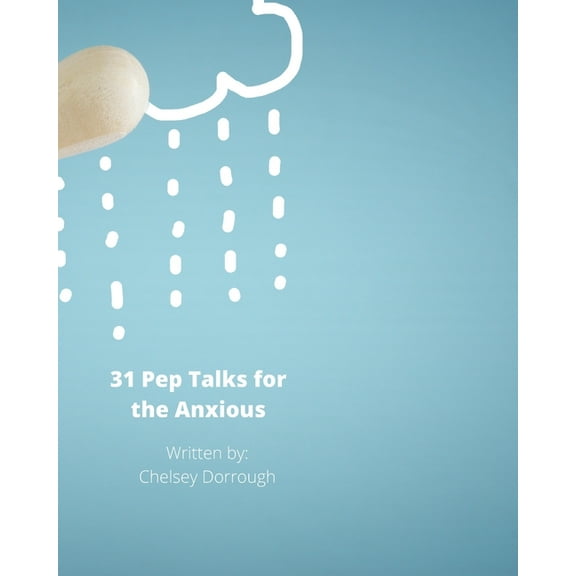 31 Pep Talks for the Anxious, (Paperback)