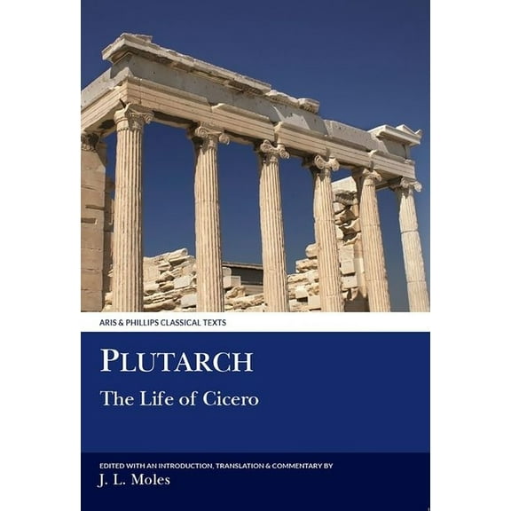 Aris & Phillips Classical Texts Plutarch: The Life of Cicero, (Paperback)