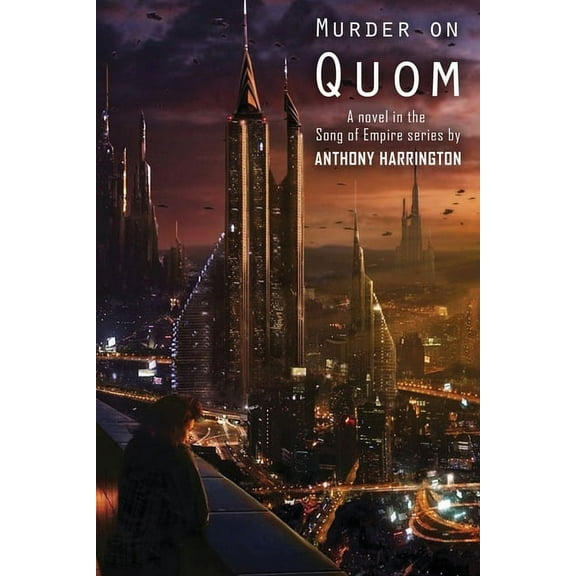 Murder on Quom: A Novel in the Song of Empire Series (Paperback)