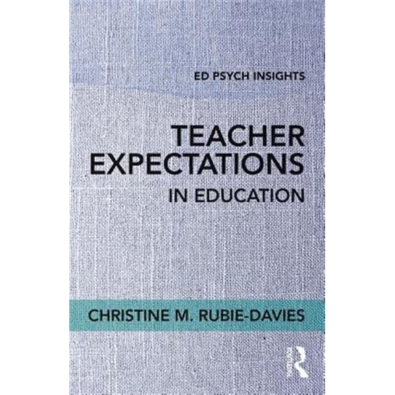 Pre-Owned Ed Psych Insights: Teacher Expectations in Education (Paperback)