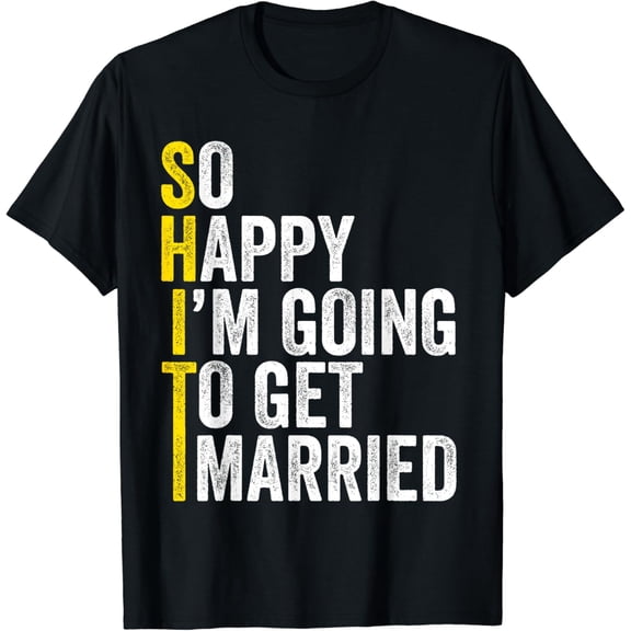 Funny Bachelor Party Groom Shirt, I’m Going To Get Married T-Shirt