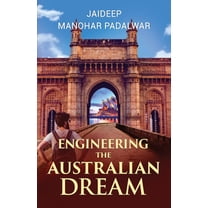 Engineering The Australian Dream, (Paperback)